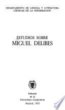 Estudios sobre Miguel Delibes