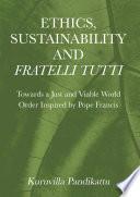 Ethics, Sustainability and Fratelli Tutti