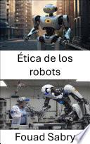 Ética de los robots