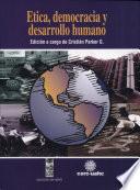 Etica, democracia y desarrollo humano