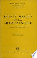 Etica y derecho de la abogacía en Chile