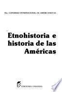 Etnohistoria e historia de las Américas