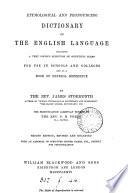 Etymological and pronouncing dictionary of the English language, the pronunciation revised by P.H. Phelp
