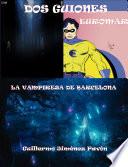 EUROMAR Y ANABELLA, LA VAMPIRESA DE BARCELONA