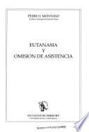 Eutanasia y omisión de asistencia