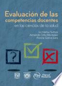 Evaluación de las competencias docentes en las ciencias de la salud