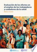 Evaluación de los efectos en el empleo de los trabajadores y cuidadores de la salud