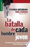 Every Young Men's Battle=la Batalla de Cada Hombre Joven