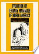 Evolution of Tertiary Mammals of North America: Volume 1, Terrestrial Carnivores, Ungulates, and Ungulate Like Mammals