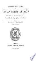 Evvres en rime de Ian Antoine de Baif