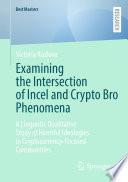 Examining the Intersection of Incel and Crypto Bro Phenomena