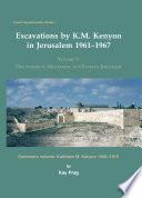 Excavations by K. M. Kenyon in Jerusalem 1961-1967