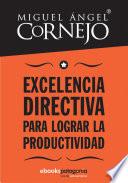 Excelencia directiva para lograr la productividad