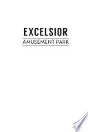 Excelsior Amusement Park: Playland of the Twin Cities