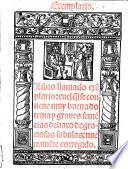Exemplario. Libro llamado exēplario: enel q̃l se contiene muy buena dotrina y graues sentēcias debuxo de graciosas fabulas [from Joannes de Capua's translation of Bidpai's fables] nueuamēte corregido. G.L.