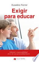 Exigir para educar
