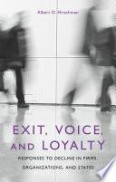 Exit, Voice, and Loyalty