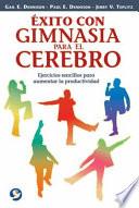 Exito Con Gimnasia Para El Cerebro