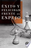 Éxito y felicidad frente al espejo