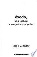 Exodo, una lectura evangélica y popular