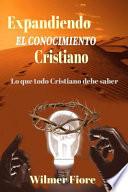 Expandiendo El Conocimiento Cristiano