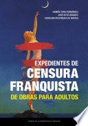 Expedientes de censura franquista de obras para adultos