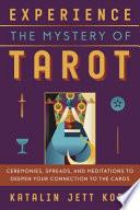 Experience the Mystery of Tarot