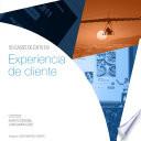 Experiencia de cliente : 50 casos de éxito