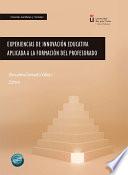 Experiencias de innovación educativa aplicada a la formación del profesorado
