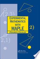 Experimental Mathematics with Maple