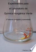 Experimentos para el Laboratorio de QuÕmica Inorgànica Verde