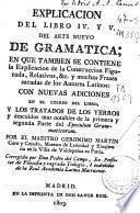 Explicacion del libro IV y V del Arte nuevo de gramatica