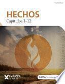 Explora La Biblia: Hechos 1-12