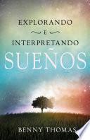 Explorando e interpretando los sueños