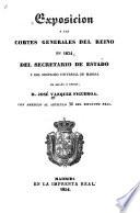 Exposicion a las Cortes Generales del Reino en 1834 del Secretario de Estado y del despacho universal de marina de España e Indias