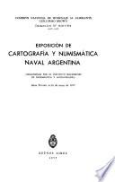 Exposición de cartografía y numismática naval argentina