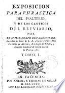 Exposición paraphrástica del psalterio y de los cánticos del breviario