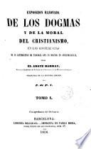 Exposicion razonada de los dogmas y de la moral del cristianismo