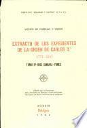 Extracto de Los Expedientes de la Orden de Carlos Iii. 1771-1847. Tomo Iv