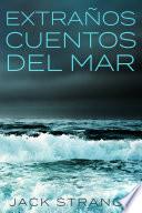 Extratraños Cuentos Del Mar