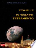 Ezequiel 1:X El Tercer Testamento