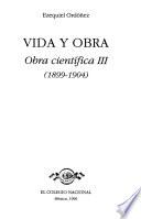 Ezequiel Ordónez vida y obra: Obra científica (1899-1904)