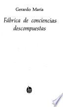 Fábrica de conciencias descompuestas