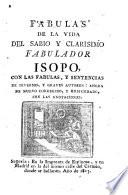 Fábulas de la vida del sabio y clarísimo fabulador Isopo