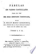Fabulas en verso Castellano para el uso del Real Seminario Bascongado. Tomo I y II