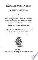 Fabulas originales en verso Castellano, dadas a luz por Juan Bautista Sturralde de Pison y Vargas