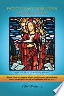 Face to Face Meetings with Jesus Christ