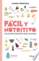 Fácil y nutritivo