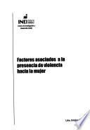 Factores asociados a la presencia de violencia hacia a la mujer