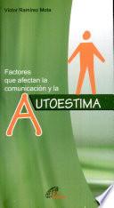 Factores que afectan la Comunicacion y la Autoestima